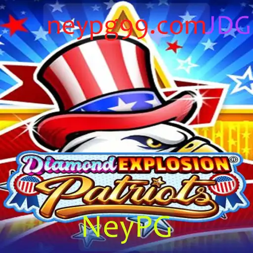 DiamondExplosionPatriots: Descubra o Novo Jogo que Está Conquistando os Fãs de NeyPG